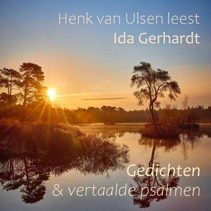 Henk van Ulsen leest Ida Gerhardt, Ida Gerhardt - Luisterboek MP3 - 9789493271807