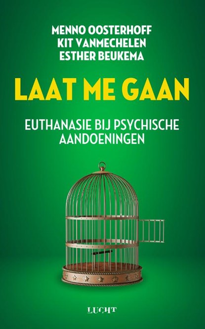 Laat me gaan, Menno Oosterhoff ; Kit Vanmechelen - Paperback - 9789493272477