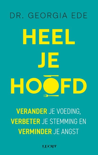 Het heel je hoofd dieet, Georgia Ede - Paperback - 9789493272729