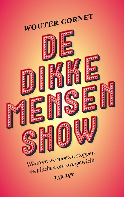 De dikke mensenshow, Wouter Cornet - Ebook - 9789493272736