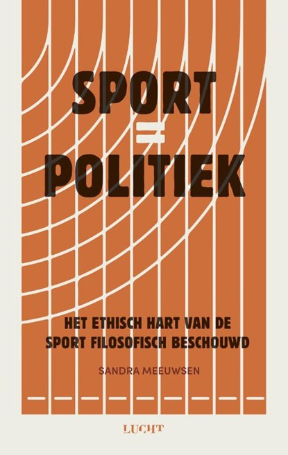 Sport = Politiek, Sandra Meeuwsen - Paperback - 9789493272996