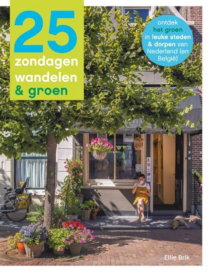 25 zondagen wandelen & groen, Ellie Brik - Paperback - 9789493273276