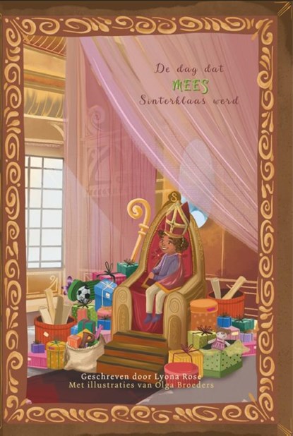 De dag dat Mees Sinterklaas werd, Lyona Rose - Gebonden - 9789493274327