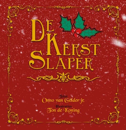 De Kerst Slaper, Onno van Gelder jr. - Gebonden - 9789493275027