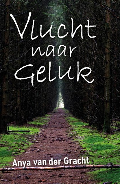 Vlucht naar geluk, Anya van der Gracht - Paperback - 9789493275034