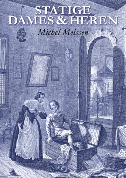 Statige Dames en Heren, Michel Meissen - Paperback - 9789493275263