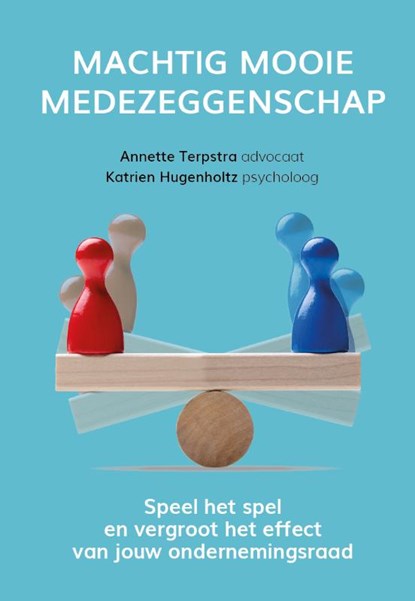 Machtig mooie medezeggenschap, Katrien Hugenholtz ; Annette Terpstra - Paperback - 9789493277199