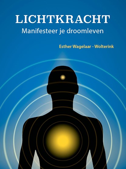 Lichtkracht, Esther Wagelaar-Wolterink - Ebook - 9789493277779