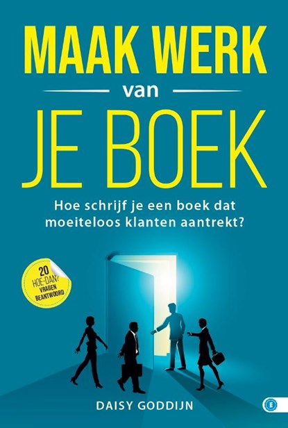 Maak werk van je boek, Daisy Goddijn - Gebonden - 9789493277823
