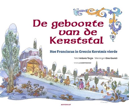 De geboorte van de Kerststal, Antonio Tarzia - Gebonden - 9789493279575