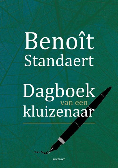 Dagboek van een kluizenaar, Benoît Standaert - Paperback - 9789493279599