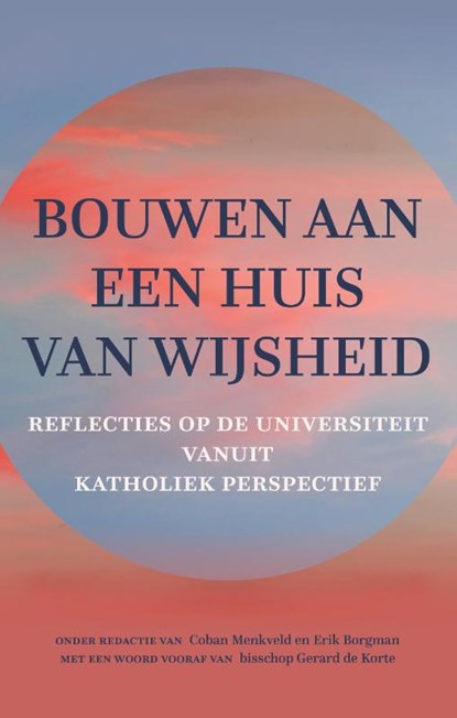 Bouwen aan een huis van wijsheid, Coban Menkveld ; Erik Borgman - Paperback - 9789493279674