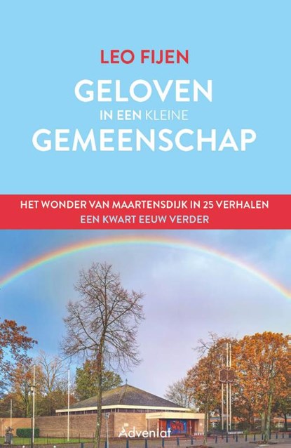 Geloven in een kleine gemeenschap, Leo Fijen - Paperback - 9789493279681