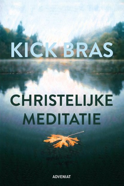 Christelijke meditatie, Kick Bras - Paperback - 9789493279728