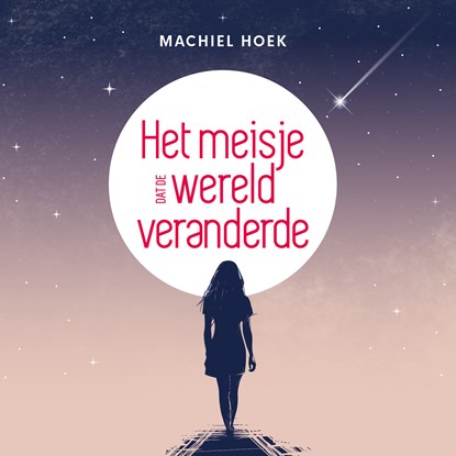Het meisje dat de wereld veranderde, Machiel Hoek - Luisterboek MP3 - 9789493280342