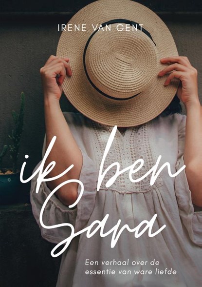 Ik ben Sara, Irene van Gent - Paperback - 9789493280489