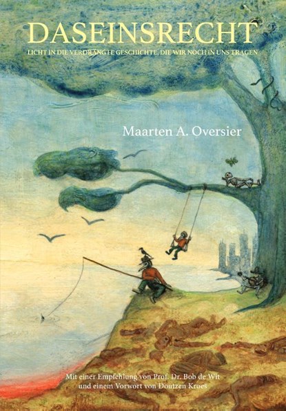 Daseinsrecht, Maarten A. Oversier - Gebonden - 9789493280533