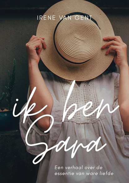 Ik ben Sara, Irene van Gent - Ebook - 9789493280618