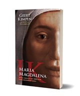 Ik, Maria Magdalena | Geert Kimpen | 9789493280649