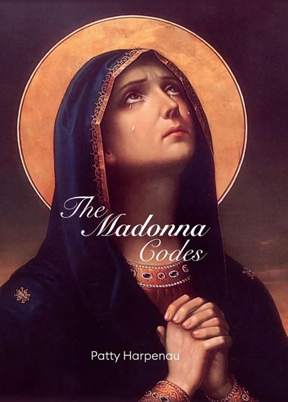 The Madonna Codes, Patty Harpenau - Gebonden - 9789493280793