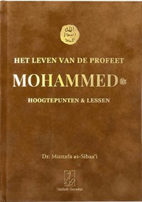 Het leven van de Profeet Mohammed | Mustafa as Sibaa'i | 