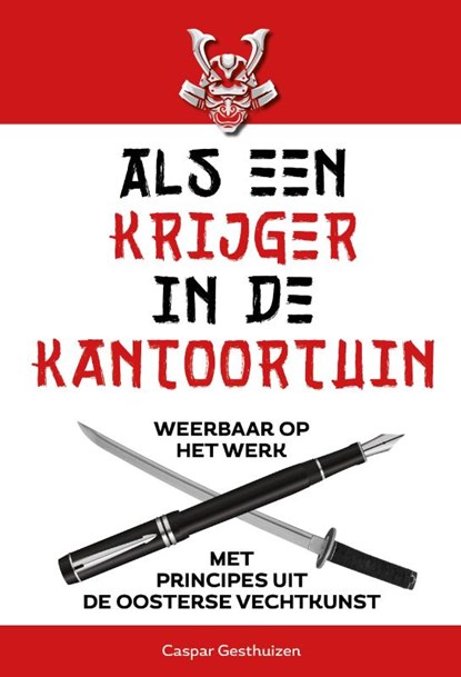 Als een krijger in de kantoortuin, Caspar Gesthuizen - Paperback - 9789493282186