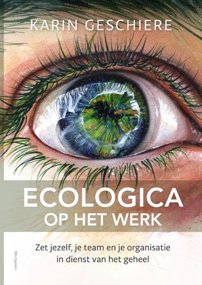 Ecologica op het werk, Karin Geschiere - Paperback - 9789493282681