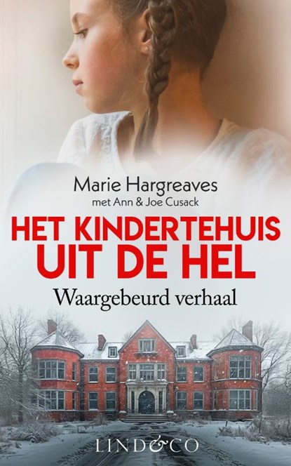 Het kindertehuis uit de hel, Marie Hargreaves ; Ann Cusack ; Joe Cusack - Paperback - 9789493285378