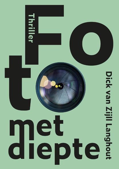 Foto met diepte, Dick van Zijll Langhout - Paperback - 9789493288065