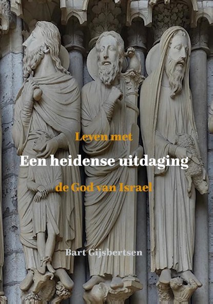 Een heidense uitdaging, Bart Gijsbertsen - Paperback - 9789493288096