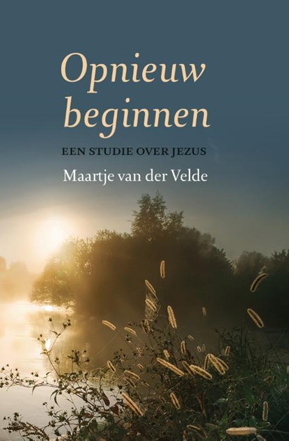 Opnieuw beginnen, Maartje van der Velde - Paperback - 9789493288157