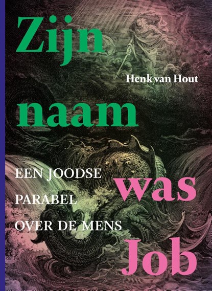 Zijn naam was Job, Henk van Hout - Paperback - 9789493288287