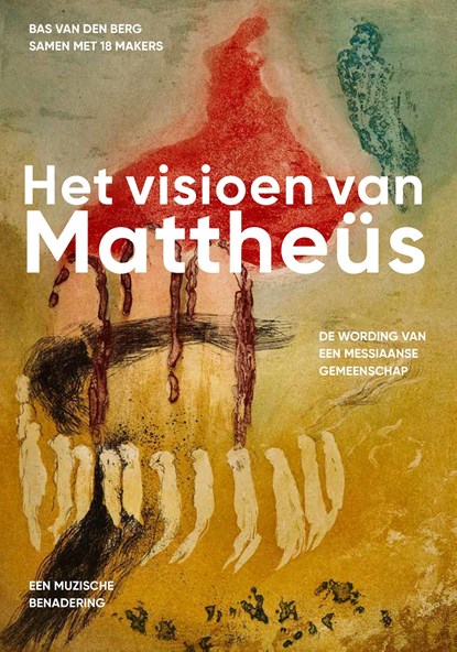 Het visioen van Mattheüs, Bas van den Berg - Ebook - 9789493288492