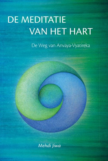 Meditatie van het hart, Mehdi Jiwa - Paperback - 9789493288584