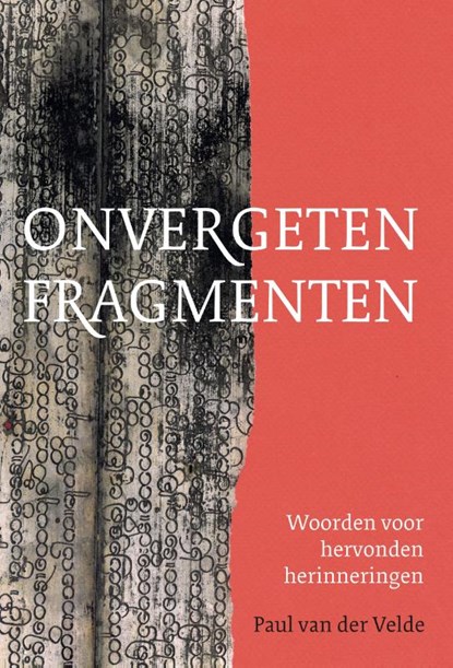 Onvergeten fragmenten, Paul van der Velde - Paperback - 9789493288843