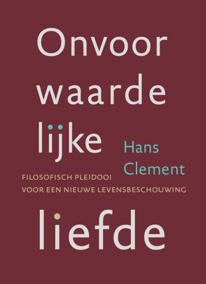 Onvoorwaardelijke liefde, Hans Clement - Paperback - 9789493288942