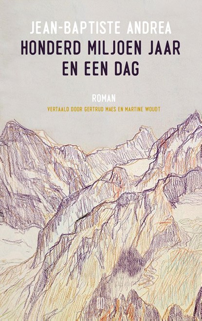 Honderd miljoen jaar en een dag, Jean-Baptiste Andrea - Ebook - 9789493290280