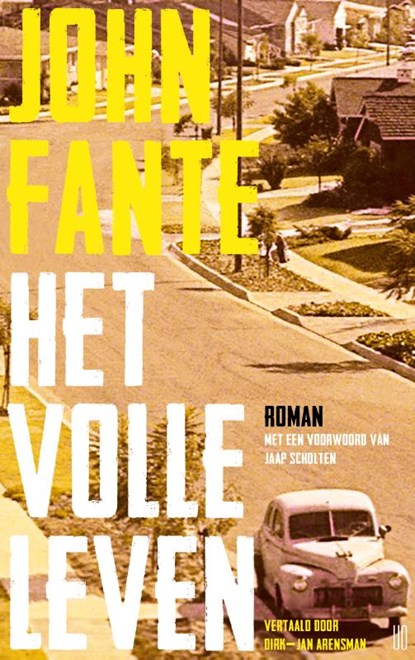 Het volle leven, John Fante - Paperback - 9789493290488