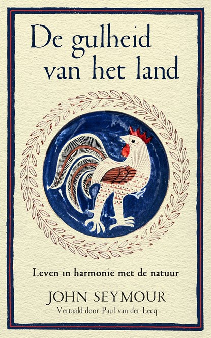 De gulheid van het land, John Seymour - Ebook - 9789493290600