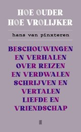 Hoe ouder hoe vrolijker, Hans van Pinxteren -  - 9789493290693