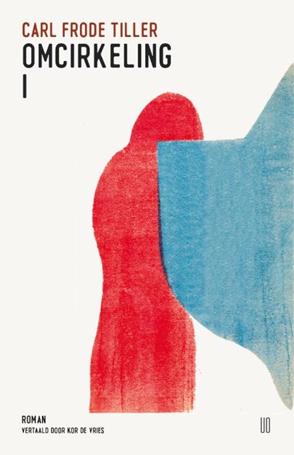 Omcirkeling I, Carl Frode Tiller - Paperback - 9789493290914
