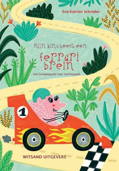 Mijn kind heeft een ferraribrein, Eva-Katrien Schröder - Paperback - 9789493292215