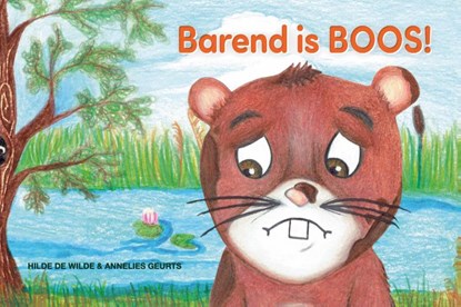 Barend is boos, Hilde De Wilde - Gebonden - 9789493293106