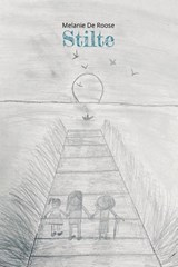 Stilte - Melanie de Roose - 9789493293274
