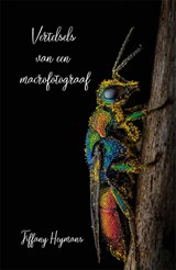 Vertelsels van een macrofotograaf - Tiffany Heymans - 9789493293328