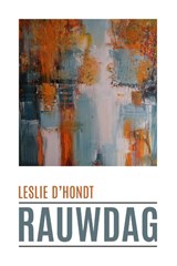 Rauwdag - Leslie D'Hondt - 9789493293373