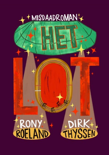Het Lot, Rony Roeland ; Dirk Thyssen - Paperback - 9789493293908