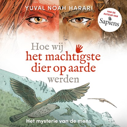 Hoe wij het machtigste dier op aarde werden, Yuval Noah Harari - Luisterboek MP3 - 9789493295025