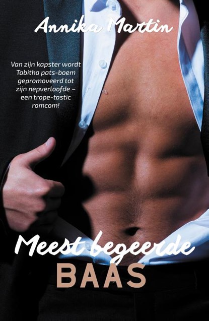 Meest begeerde baas, Annika Martin - Paperback - 9789493297067