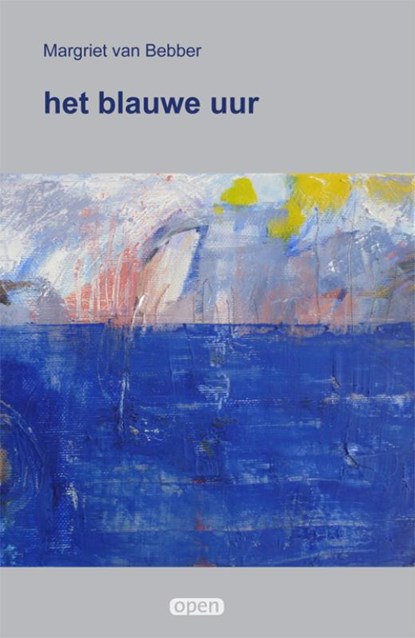 het blauwe uur, Margriet van Bebber - Paperback - 9789493299016